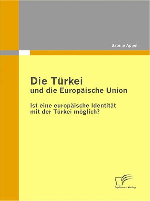 cover image of Die Türkei und die Europäische Union